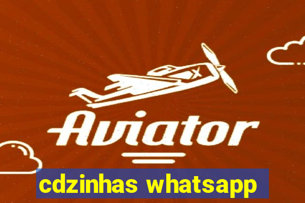 cdzinhas whatsapp